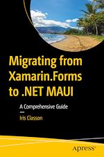 Télécharger le livre :  Migrating from Xamarin.Forms to .NET MAUI