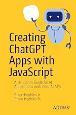 Télécharger le livre :  Creating ChatGPT Apps with JavaScript