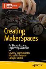 Télécharger le livre :  Creating MakerSpaces