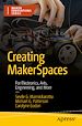Télécharger le livre :  Creating MakerSpaces