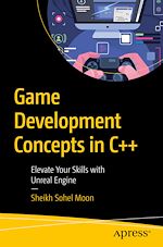 Télécharger le livre :  Game Development Concepts in C++