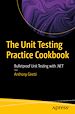 Télécharger le livre :  The Unit Testing Practice Cookbook