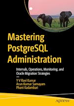 Télécharger le livre :  Mastering PostgreSQL Administration