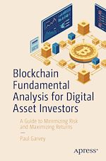 Télécharger le livre :  Blockchain Fundamental Analysis for Digital Asset Investors
