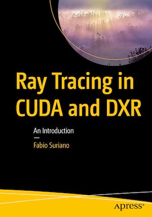 Téléchargez le livre :  Ray Tracing in CUDA and DXR