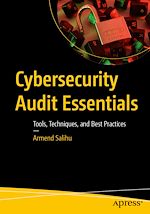 Télécharger le livre :  Cybersecurity Audit Essentials