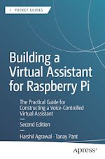 Télécharger le livre :  Building a Virtual Assistant for Raspberry Pi
