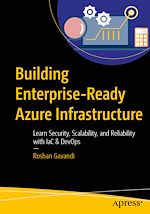 Télécharger le livre :  Building Enterprise-Ready Azure Infrastructure