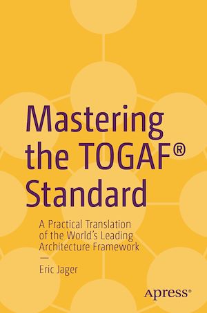 Téléchargez le livre :  Mastering the TOGAF® Standard