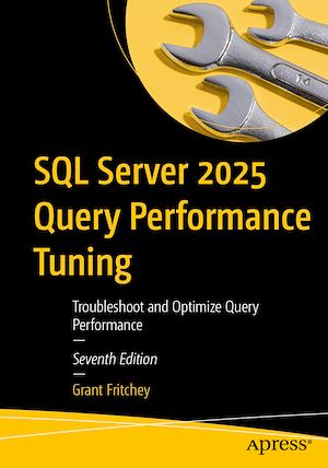 Téléchargez le livre :  SQL Server 2025 Query Performance Tuning