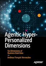 Télécharger le livre :  Agentic Hyper-Personalized Dimensions