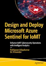 Télécharger le livre :  Design and Deploy Microsoft Azure Sentinel for IoMT