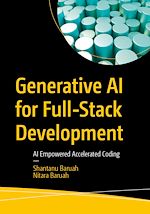 Télécharger le livre :  Generative AI for Full-Stack Development