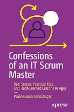Télécharger le livre :  Confessions of an IT Scrum Master