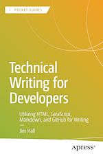 Télécharger le livre :  Technical Writing for Developers