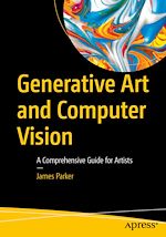 Télécharger le livre :  Generative Art and Computer Vision