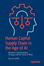 Télécharger le livre :  Human Capital Supply Chain in the Age of AI