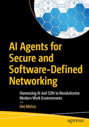 Téléchargez le livre :  AI Agents for Secure and Software-Defined Networking