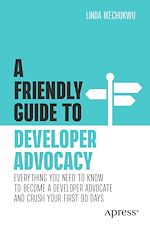 Download this eBook A Friendly Guide to Developer Advocacy