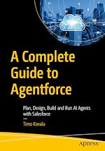 Download this eBook A Complete Guide to Agentforce