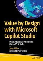Télécharger le livre :  Value by Design with Microsoft Copilot Studio