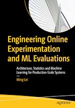 Download this eBook Engineering Online Experimentation and ML Evaluations