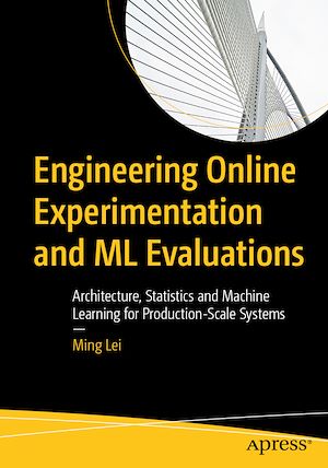 Download the eBook: Engineering Online Experimentation and ML Evaluations