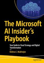 Download this eBook The Microsoft AI Insider's Playbook