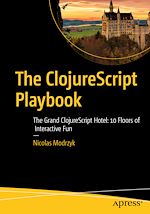 Download this eBook The ClojureScript Playbook