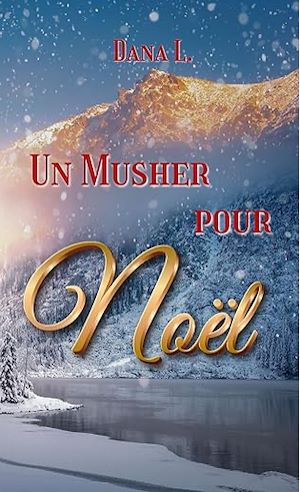Téléchargez le livre :  Un Musher pour Noël