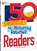 Télécharger le livre :  50 Strategies for Motivating Reluctant Readers