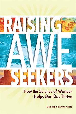 Download the eBook: Raising Awe-Seekers