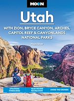 Download this eBook Moon Utah: With Zion, Bryce Canyon, Arches, Capitol Reef & Canyonlands National Parks