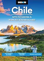 Download this eBook Moon Chile: With Patagonia & Rapa Nui (Easter Island)