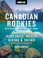 Télécharger le livre :  Moon Canadian Rockies: With Banff & Jasper National Parks