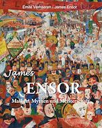 Télécharger le livre :  James Ensor: Masken, Mythen und Meisterschaft
