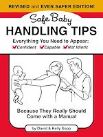 Download this eBook Safe Baby Handling Tips  (Revised and Even Safer Edition)