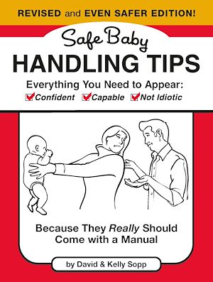 Download the eBook: Safe Baby Handling Tips  (Revised and Even Safer Edition)