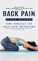 Télécharger le livre :  Back Pain: The complete herbal remedies to Cure Back Pain Naturally (Home Remedies For Back Pain Prevention And Exercises To Supercharge Your Health And Live Pain Free)
