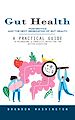 Télécharger le livre :  Gut Health: Postbiotics and the Next Generation of Gut Health (A Practical Guide to Microbiome & Probiotic Nutrition for Better Digestion)