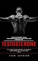 Télécharger le livre :  Testosterone: How to Boost Your Testosterone With Natural Bee Products (The Science Based Approach to Naturally Transforming Male Testosterone Levels)