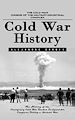 Télécharger le livre :  Cold War History: The Cold War Origins of the Military-industrial Complex (The History of the Emergency Cold War Bunker Designed for Congress During a Nuclear War)