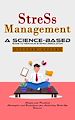 Télécharger le livre :  Stress Management: A Science-based Guide to Nervous System Regulation (Simple and Practical Strategies and Techniques for Achieving Work-life Balance)
