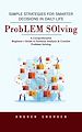 Télécharger le livre :  Problem Solving: Simple Strategies for Smarter Decisions in Daily Life (A Comprehensive Beginner's Guide to Rational Analysis & Creative Problem Solving)