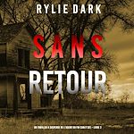 Télécharger le livre :  Sans Retour (Un thriller à suspense de l'agent du FBI Carly See – Livre 2)