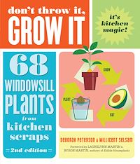 Télécharger le livre : Don't Throw It, Grow It, 2nd Edition