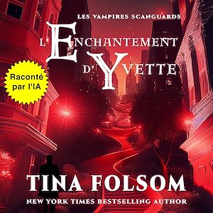 Téléchargez le livre :  L'enchantement d'Yvette