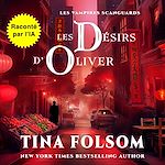Télécharger le livre :  Les désirs d'Oliver