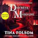 Télécharger le livre :  Discrète Morsure (Un mariage Scanguards) (Les Vampires Scanguards - Tome 8 1/2)