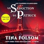 Télécharger le livre :  La séduction de Patrick